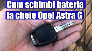 TUTORIAL Cum schimbi bateria la cheie Opel Astra G GT Zafira Vectra in 4 pasi [upl. by Kelda751]