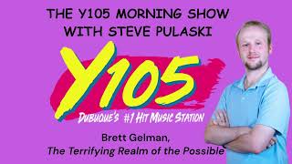 Brett Gelman quotThe Terrifying Realm of the Possiblequot Interview  Y105 [upl. by Ennovi]