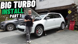 BIG TURBO Install For The MK7 GTI  Part 1 [upl. by Yerak]