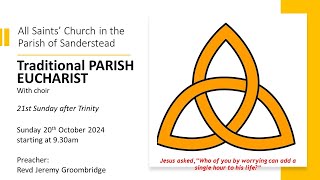 Traditional Parish Eucharist  Sunday 20th October 2024 [upl. by Jareen112]