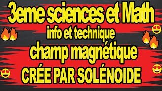 🔥Champ magnétique crée par solenoide cours 3eme 🔥 [upl. by Kulseth910]