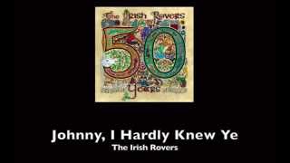 The Irish Rovers Johnny I Hardly Knew Ye w lyrics [upl. by Halilak547]