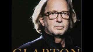 Eric Clapton  Hard Times Blues [upl. by Olive740]