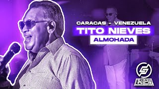 Almohada  Cantada por Tito Nieves  CARACAS  VENEZUELA [upl. by Adrahc]