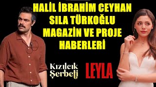 HALÄ°L Ä°BRAHÄ°M CEYHAN SILA TÃœRKOÄžLU PROJE VE MAGAZÄ°N HABERLERÄ° [upl. by Gnaht]