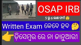 OSAP IRB Expected Exam date l Odisha police exam date 2024 l Osap IRB exam କେବେ ହବ odishapolice [upl. by Ardua]