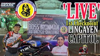 Boss Ironman Motorcycle Challenge 2024  1st Checkpoint  Lingayen Capitol  Pangasinan [upl. by Ferdy]