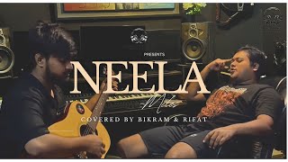 Neela  Miles  Cover  Bikram Chakroborty  Rifat Bin Kawsar  Likhon Records [upl. by Pam574]