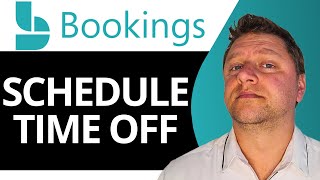 How to Schedule Time Off in Microsoft Bookings  Microsoft Bookings Tutorial 2025 [upl. by Eliath872]