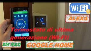 Termostato WIFI per caldaia a gas e a condensazione che si connette ad Alexa Google home smartphone [upl. by Celtic169]