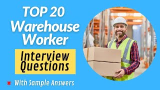 Warehouse Worker Interview Questions and Answers for 2024 [upl. by Jermayne]