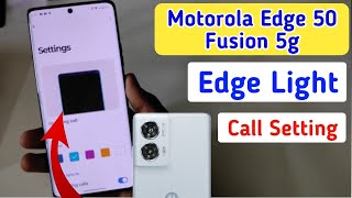 Motorola edge 50 fusion 5g me edge light kaise lagayehow to set edge light in Moto edge 50 fusion [upl. by Karim]