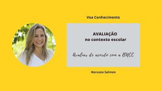 Avaliação no contexto escolar de acordo com a BNCC [upl. by Enrico]