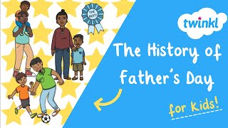 👔 Fathers Day for Kids  16 June  What is Fathers Day  History of Fathers Day  Twinkl USA [upl. by Nytsirk]