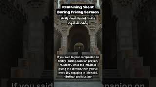 Remaining Silent During Friday Sermon IslamicReminders TahajjudPrayerGuide IslamicMotivation [upl. by Trebliw545]