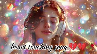 heart touching new song 💔💔 sadness song hindi 💔🥀🥀 [upl. by Vanni]