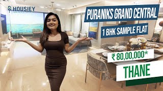 Puraniks Grand Central Vartak Nagar  1 BHK Sample Flat Tour  Puraniks Thane Project [upl. by Hsan]