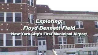 Floyd Bennett Field New York Citys First Municipal Airport [upl. by Lorita173]