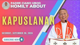 Fr Ciano Homily about KAPUSLANAN  9282024 [upl. by Nesmat838]