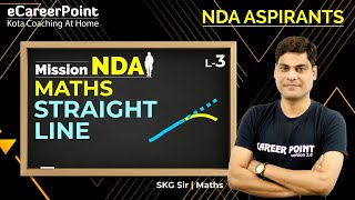 Straight Line Lecture  3  NDA Aspirants  Maths  SKG Sir  eCareerPointJEE [upl. by Onairam]