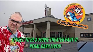 It Used to Be a Movie Theater Part VI Regal Oaks Lives [upl. by Kalagher]