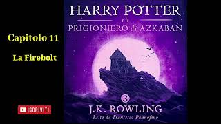 Harry Potter e il Prigioniero di Azkaban Audiolibro Italiano letto da Francesco Pannofino Capitolo11 [upl. by Lalise]