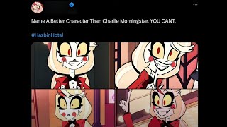 quotName a better character than Charlie Morningstar YOU CANTquot [upl. by Iilek761]