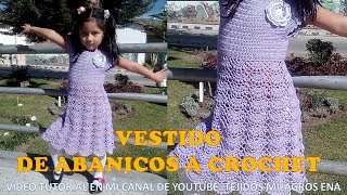 VESTIDO PARA NIÑA N° 2 TEJIDO A CROCHET EN PUNTO ABANICOS PASO A PASO CON INDICACIONES DE TALLAS [upl. by Olney]