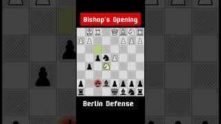 Bishops Opening Berlins Defense chess chessopening [upl. by Lumbye]