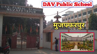 DAV Public School Muzaffarpur [upl. by Welles]