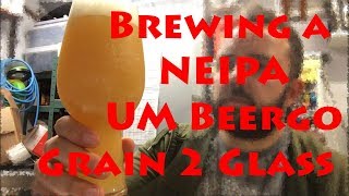 My First NEIPA Brew  Um Beergo Grain 2 Glass [upl. by Youngman]