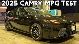 2025 Toyota Camry Hybrid Real World Fuel Economy Test [upl. by Nadoj]