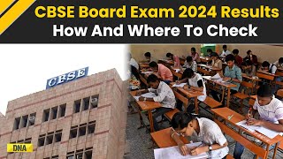 CBSE Board Exam 2024 Results Out Step By Step Process To Check CBSE Board Class 12 And 10 Results [upl. by Stanway360]