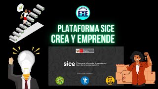 PLATAFORMA SICE  CREA Y EMPRENDE [upl. by Milon]