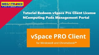 Tutorial Redeem vSpace Pro Client License NComputing Pada Management Portal [upl. by Melessa355]