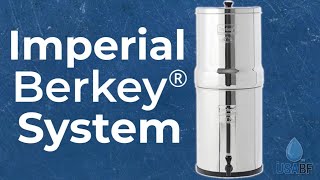 Imperial Berkey® System 45 gallons USA Berkey Filters [upl. by Julissa116]