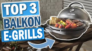 BALKON ELEKTROGRILLS Die 3 Besten Balkongrills 2024 [upl. by Goebel]