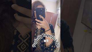 Perfectly Imperfect Life Day 34 dailyminivlogs minivloging vlogshorts minivlogger vloggerlife [upl. by Alexina293]