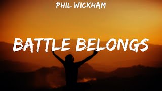 Phil Wickham  Battle Belongs  lyrics [upl. by Ehgit]