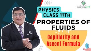 Class 11th – Capillarity and Ascent Formula  Properties of Fluids  Tutorials Point [upl. by Nilson]