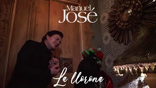 Manuel José  La Llorona Video Oficial [upl. by Oizirbaf80]