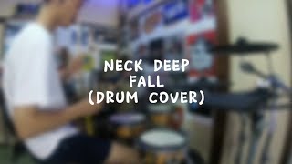 NECK DEEP  FALL Drum Cover [upl. by Lily38]