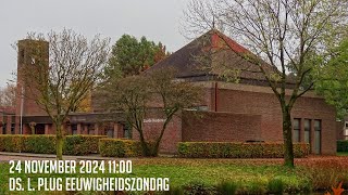 24112024  Ochtenddienst 1100  Goede Herderkerk  ds L Plug  Eeuwigheidszondag [upl. by Saalocin875]