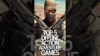 Top 5 offline action adventure shooting games offline action adventure games shorts [upl. by Anirav]