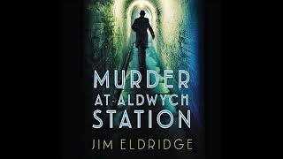 Murder at Aldwych Station  Mystery Thriller amp Suspense Audiobook [upl. by Mufinella696]