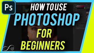 How to Use Photoshop  Beginners Guide [upl. by Llesirg]