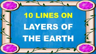 Few Lines on Layers of Earth in English  Internal Structure of Earth  10 Lines on Layers of Earth [upl. by Deste146]