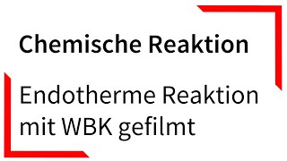 Endotherme Reaktion mit einer Wärmebildkamera gefilmt  Chemische Reaktion [upl. by Ecyac]