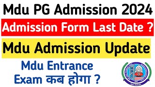 Mdu Admission 2024  Mdu PG Admission 2024  Mdu Admission Last Date 2024  mdu admission update [upl. by Hako]