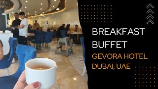 Gevora Hotel breakfast buffet food varietyampseating Mezanine floor  Dubai UAE gevorahotel gevora [upl. by Ailsa101]